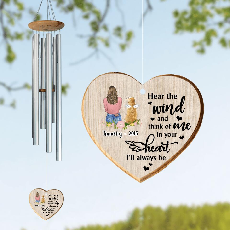 Personalized Memorial Dog Mom Wind Chime - Memorial Gift Idea For Dog Lover - Hear The Wind And Think Of Me In Your Heart I'll Always Be