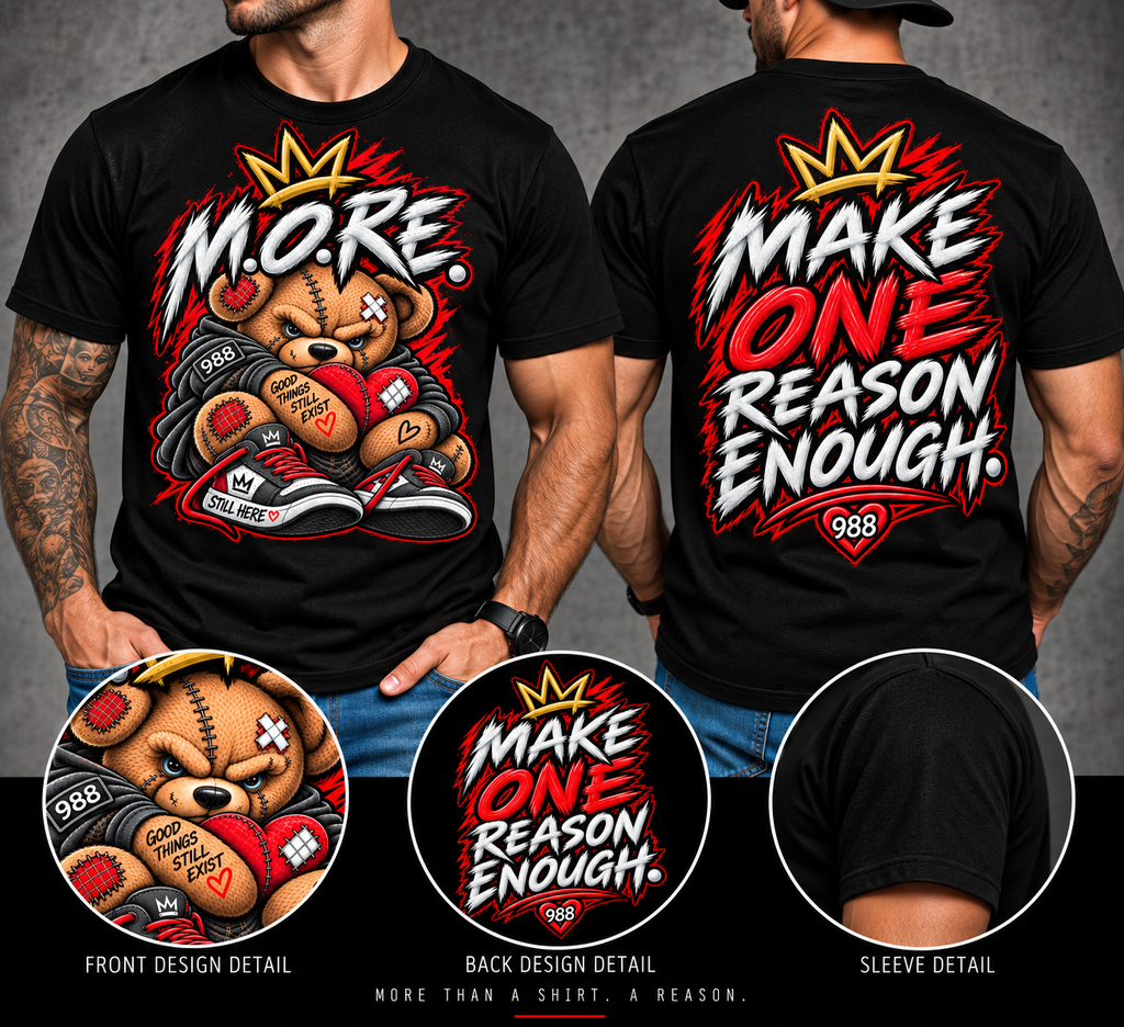 M.O.R.E.™ — Make One Reason Enough | Suicide Awareness Tee